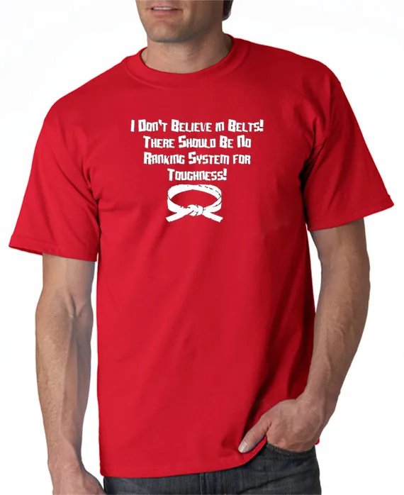 I Don't Believe In Belts T-shirt Step Brothers inspired