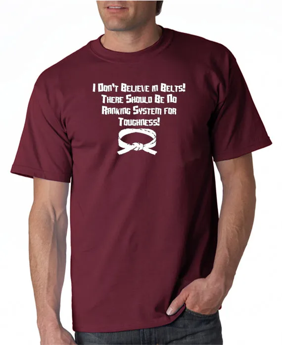 I Don't Believe In Belts T-shirt Step Brothers inspired