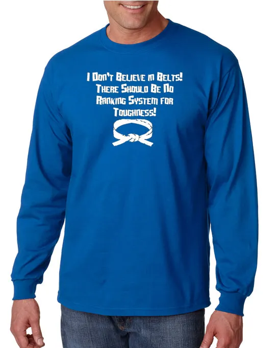 I Don't Believe In Belts T-shirt Step Brothers inspired