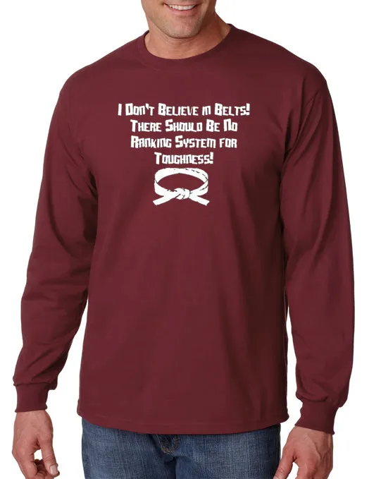 I Don't Believe In Belts T-shirt Step Brothers inspired