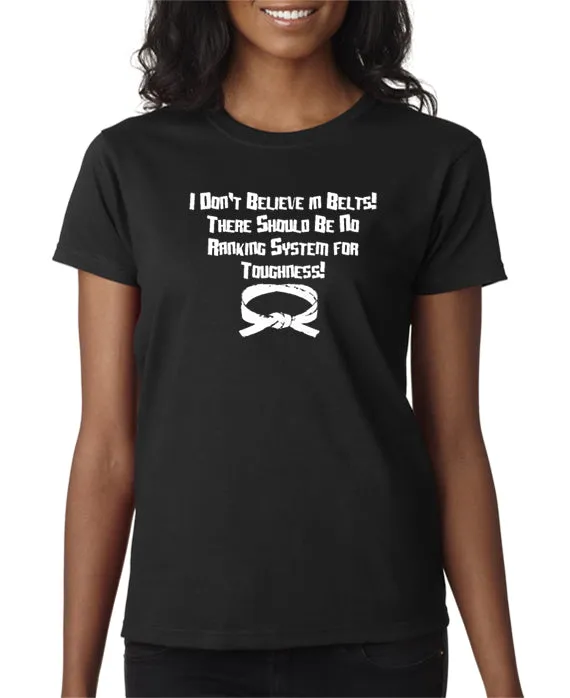 I Don't Believe In Belts T-shirt Step Brothers inspired